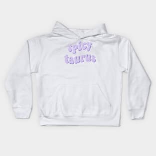 spicy taurus Kids Hoodie